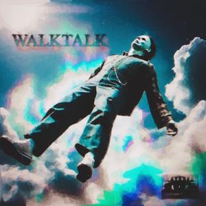 walktalk (Explicit)