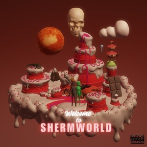 Shermworld (Explicit)