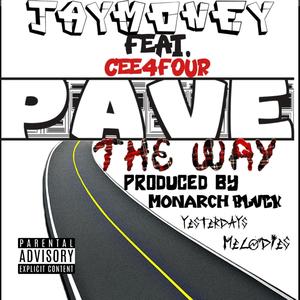 Pave The Way (Explicit)