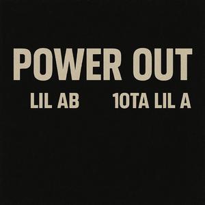 Power Out (feat. 10TA Lil A) (Explicit)