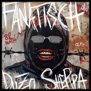 Fanatisch (feat. Sherpa) (Explicit)
