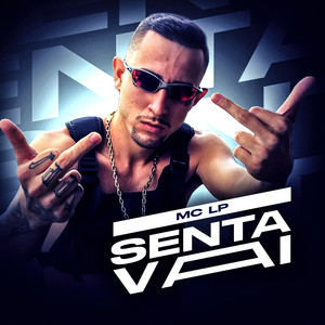 Senta Vai (Explicit)