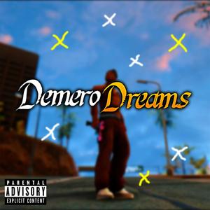 Demero Dreams (Explicit)