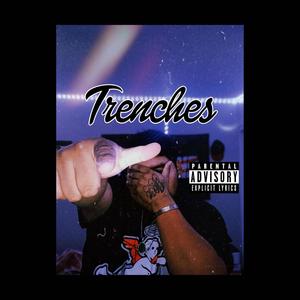 Trenches (Explicit)