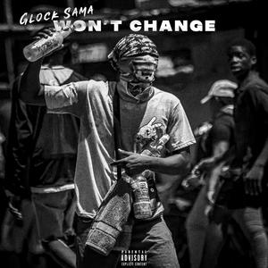 Won't Change (Explicit)