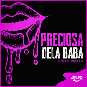 Preciosa Dela Baba (Explicit)