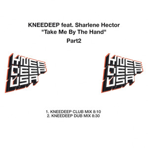Take Me by the Hand (Knee Deep Club Mix)
