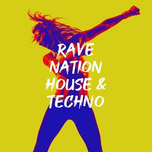 Rave Nation House & Techno