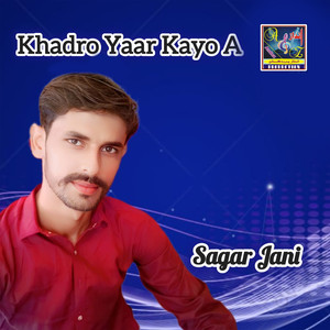 Khadro Yaar Kayo A - Single