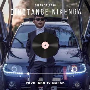 Dingtange Nikenga (feat. Dhean Salnang)