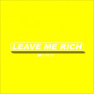 Leave Me Rich