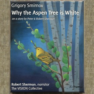 Why the Aspen Tree is White (feat. Robert Sherman & The VISION Collective)
