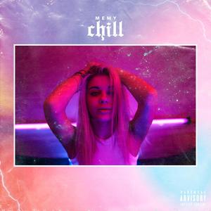 CHILL (Explicit)