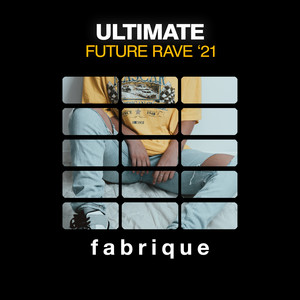 Ultimate Future Rave '21