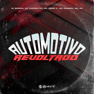 Automotivo Revoltado (Explicit)