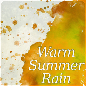 Warm Summer Rain – Healing Rain, Nature Sounds for Relax, Singing Birds for Spa, Ocean Sounds for Yoga & Meditation, Rain Sounds