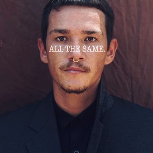 All The Same (Explicit)