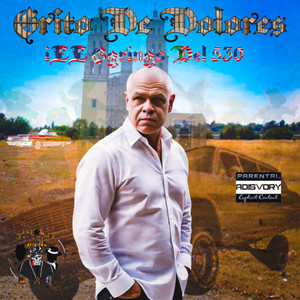 Grito De Dolores (Explicit)