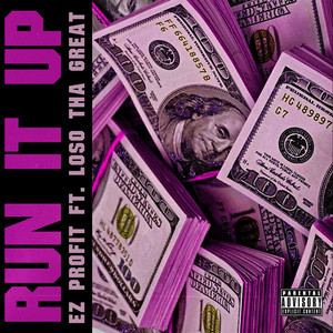 Run It Up (Explicit)