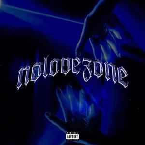 NO LOVE ZONE (Explicit)