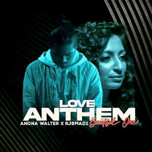 Love Anthem ( Beautiful One ) [feat. Rjbmadz]