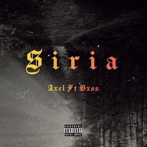 Siria (feat. Bxss808) [Explicit]