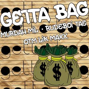 Getta Bag (Explicit)