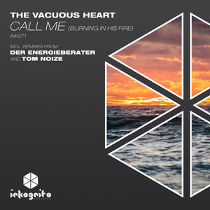 Call Me (Burning In His Fire) (Tom Noize Remix)