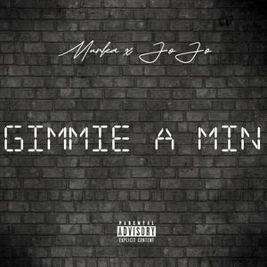 Gimmie A Minute (feat. Murka) (Explicit)