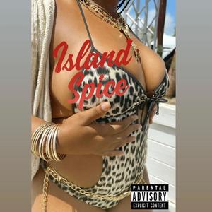 Island Spice (Explicit)