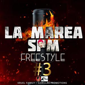 La Marea SPM Freestyle #3 (Explicit)