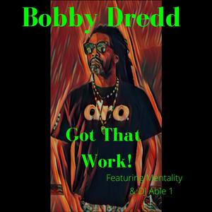 Got That Work! (feat. Mentality & Dj Able 1) [Explicit]