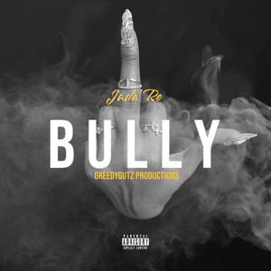 Bully (Explicit)