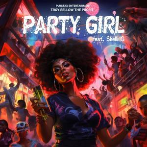 PARTY GIRL (Explicit)