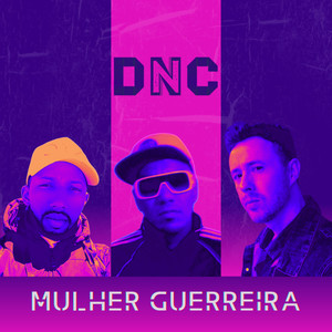 Dnc - Mulher Guerreira