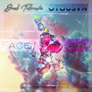 Face My Fears(feat. OTOUSVN)