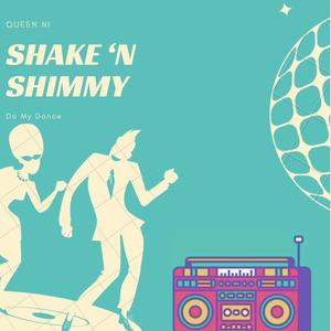 Shake N Shimmy (Do My Dance) [Explicit]