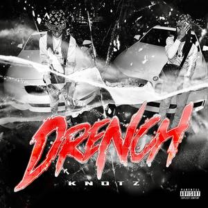 Drench (Explicit)