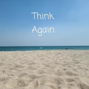 Think Again (Explicit)