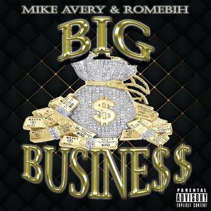 Big Business (feat. Romebih) (Explicit)
