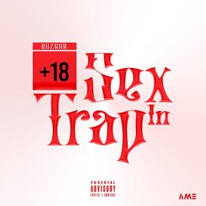 Sex in Trap (Explicit)