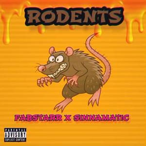 Rodents (feat. SINNAMATIC) [Explicit]