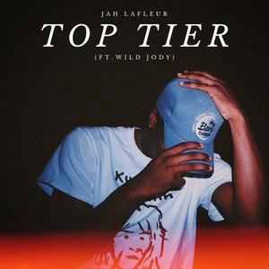 Top Tier (feat. Wild Jody) (Explicit)