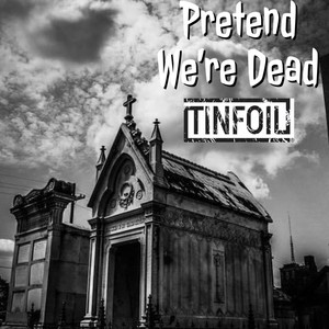 Pretend We're Dead