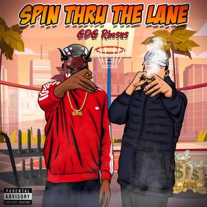 Spin Thru The Lane (Explicit)