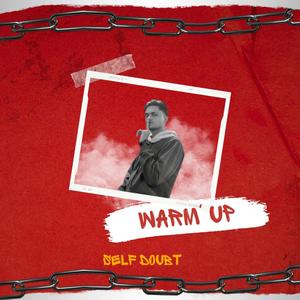 (Warm up | (indian drill) | Self Doubt EP) [Explicit]