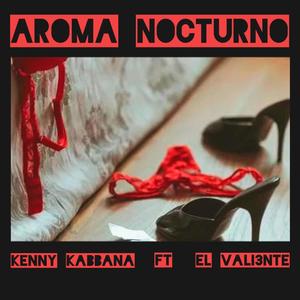 Aroma Nocturno (feat. El Valiente)