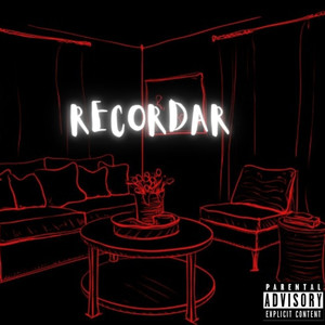 Recordar (Explicit)