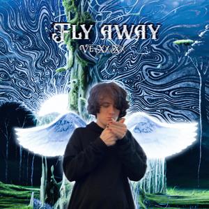 Fly Away (Explicit)