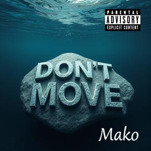 DON'T MOVE (Explicit)